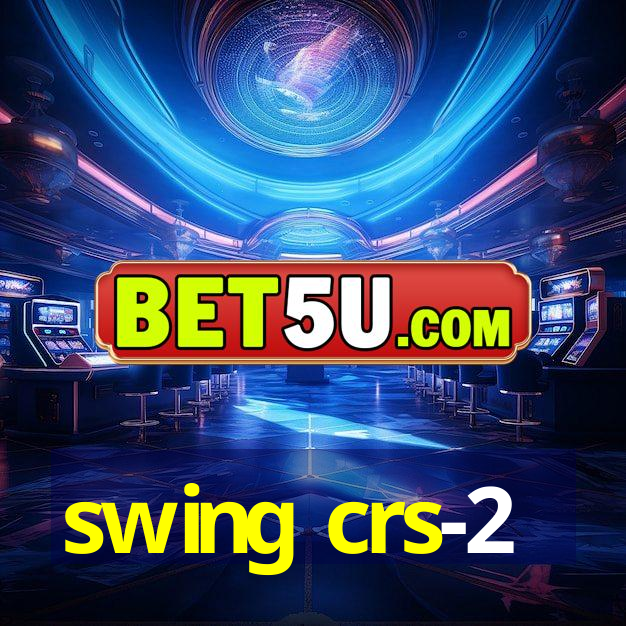 swing crs